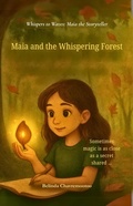 Cover: Maia and the Whispering Forest (Whispers to Waves: Maia the Storyteller, #3) - Belinda Chavremootoo
