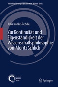 Cover: Zur Kontinuit&auml;t und Eigenst&auml;ndigkeit der Wissenschaftsphilosophie von Moritz Schlick - Springer