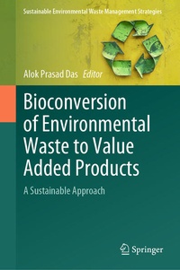 Enlarge image Cover: Bioconversion of Environmental Waste to Value Added Products - Springer