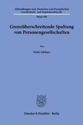 Cover: Grenz&uuml;berschreitende Spaltung von Personengesellschaften - Duncker & Humblot