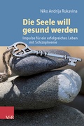 Bild: Die Seele will gesund werden - Vandenhoeck & Ruprecht