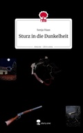 Cover: Sturz in die Dunkelheit. Life is a Story - story.one - story.one publishing