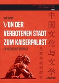 Cover: Von der verbotenen Stadt zum Kaiserpalast - ibidem
