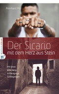 Cover: Der Sicario mit dem Herz aus Stein - Neufeld Verlag