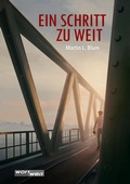Cover: EIN SCHRITT ZU WEIT - wortweit-Verlag