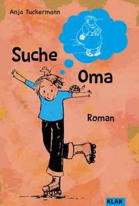 Enlarge image Cover: Suche Oma - KLAK Verlag