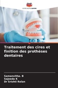 Cover: Traitement des cires et finition des protheses dentaires - Editions Notre Savoir