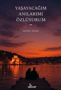 Cover: Yasayacagim Anilarimi &Ouml;zl&uuml;yorum - Girdap Kitap