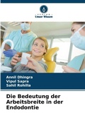 Cover: Die Bedeutung der Arbeitsbreite in der Endodontie - Verlag Unser Wissen