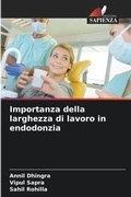 Cover: Importanza della larghezza di lavoro in endodonzia - Edizioni Sapienza