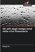 Cover: Gli stili degli hedge fund nella crisi finanziaria - Edizioni Sapienza