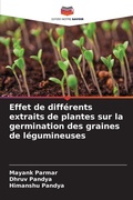 Cover: Effet de differents extraits de plantes sur la germination des graines de legumineuses - Editions Notre Savoir