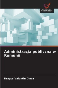 Bild: Administracja publiczna w Rumunii - Wydawnictwo Nasza Wiedza