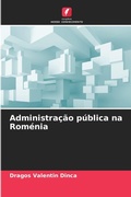 Bild: Administracao publica na Romenia - Edicoes Nosso Conhecimento
