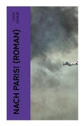 Cover: Nach Paris! (Roman) - e-artnow