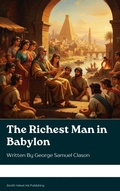Cover: The Richest Man in Babylon - Zenith Velvet Ink Publishing