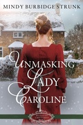 Cover: Unmasking Lady Caroline (Belles Of Christmas, #1) - Mindy Burbidge Strunk