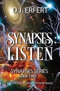 Cover: Synapses; Listen (Synapses Series, #2) - DJ Erfert