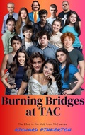 Cover: Burning Bridges at TAC (The Mob from TAC, #23) - Richard Pinkerton