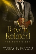 Cover: A Raven Related (The Raven's Den, #6) - Taneasha Francis