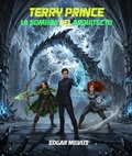 Cover: Terry Prince y la Sombra del Arquitecto - Edgar Milvus