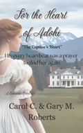 Cover: For the Heart of Adohi (The Captive's Heart, #2) - Country Writes Publishing