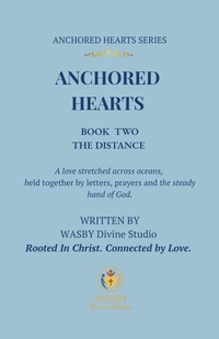 Enlarge image Cover: Anchored Hearts: Book Two: The Distance - WASBY Divine Studio