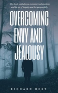 Cover: Overcoming Envy and Jealousy - Richard Best