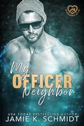 Cover: My Officer Neighbor - Jamie K. Schmidt