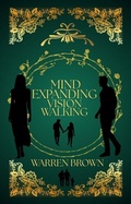 Cover: Mind Expanding Vision Walking - Warren Brown