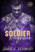 Cover: My Soldier Neighbor - Jamie K. Schmidt
