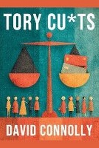 Enlarge image Cover: Tory Cuts - David Connolly