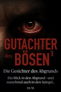 Cover: Gutachter des B&ouml;sen 3: Die Gesichter des Abgrunds - Inspirational Books