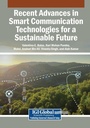 Cover: Recent Advances in Smart Communication Technologies for a Sustainable Future - Information Science Reference