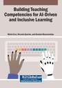 Cover: Building Teaching Competencies for AI-Driven and Inclusive Learning - Information Science Reference