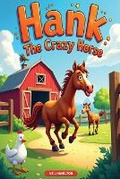 Cover: Hank the Crazy Horse - B N Publishers