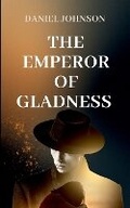 Cover: The Emperor of Gladness - Twice Tall Studio