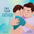 Cover: Call Your Father - Familius