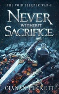 Cover: Never Without Sacrifice - Seran Writer