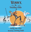 Cover: Vinny, the Traveling Violin - Shining Light Press