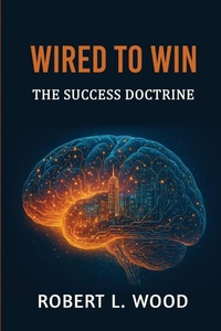 Enlarge image Cover: Wired to Win - Genesis Life Strategies