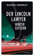 Cover: Der Lincoln Lawyer hinter Gittern - Kampa Verlag