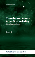 Cover: Transhumanismus in der Science-Fiction, Band 2 - Pegasus B&uuml;cher