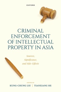 Enlarge image Cover: Criminal Intellectual Property Enforcement in Asia - Oxford University Press