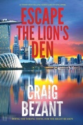 Cover: Escape the Lion's Den - Craig Bezant