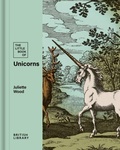Cover: The Little Book of Unicorns - British Library Publishing