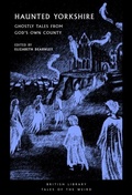 Cover: Haunted Yorkshire - British Library Publishing