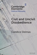 Cover: Civil and Uncivil Disobedience - Cambridge University Press