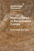 Cover: Making News in Renaissance Europe - Cambridge University Press