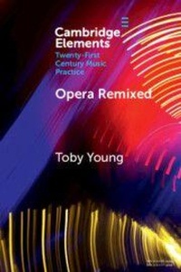 Enlarge image Cover: Opera Remixed - Cambridge University Press